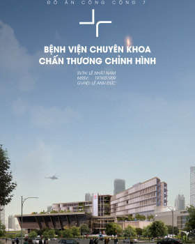 Hospital Project: Bệnh viện chấn thương chỉnh hình