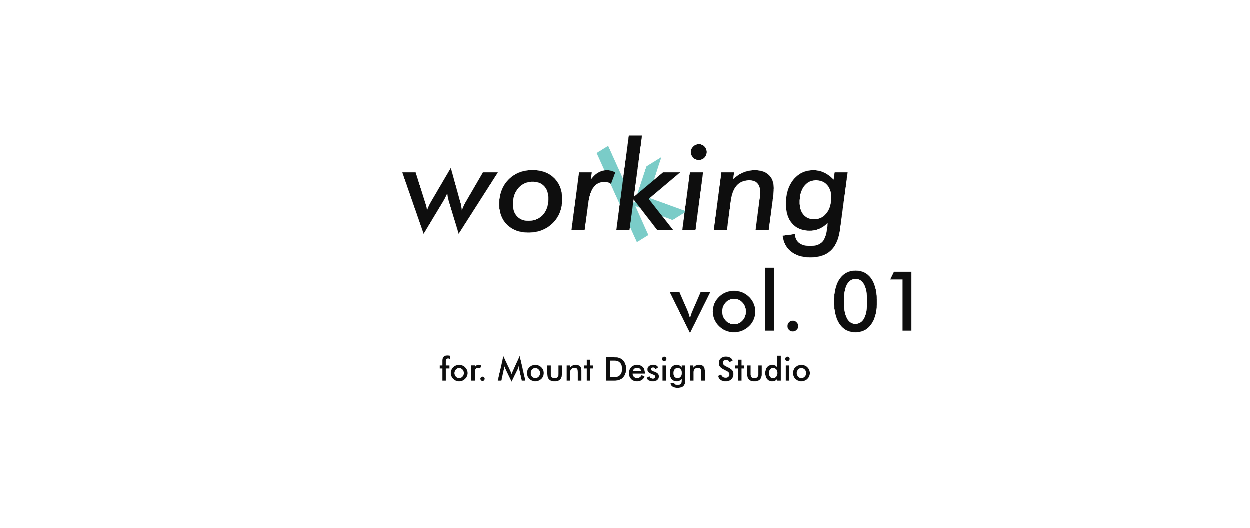 Working Vol. 01 | Mount Design Studio-0