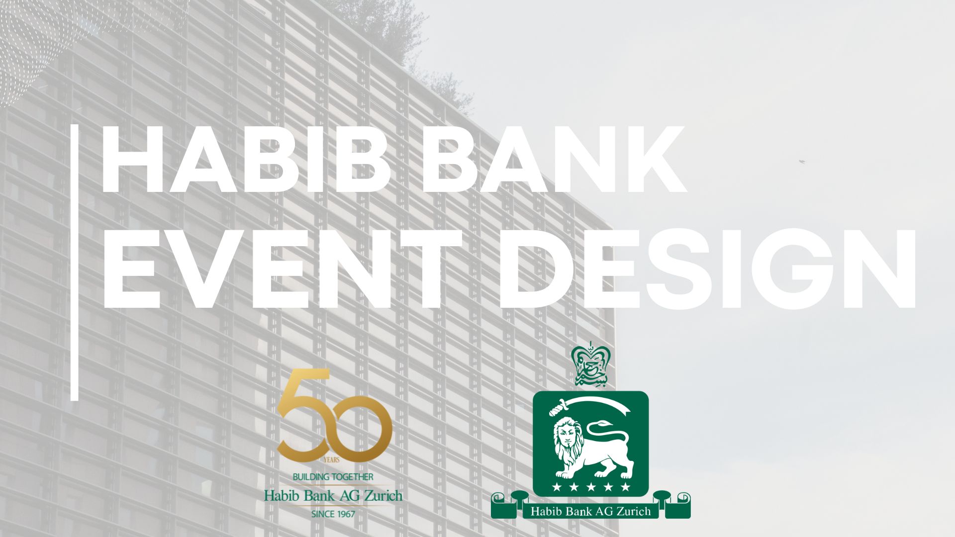 Habib Bank AG Zurich Event Design-0