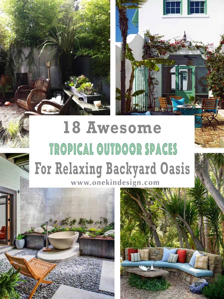 18 Awesome Tropical Outdoor Spaces For A Relaxing Backyard Oasis-0