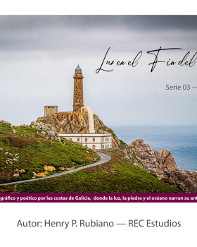 Luz en el Fin del Mundo – Serie 03 | Faros de Galicia