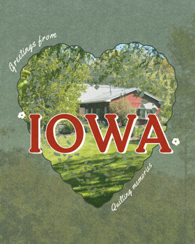 Quilting Memories / Iowa