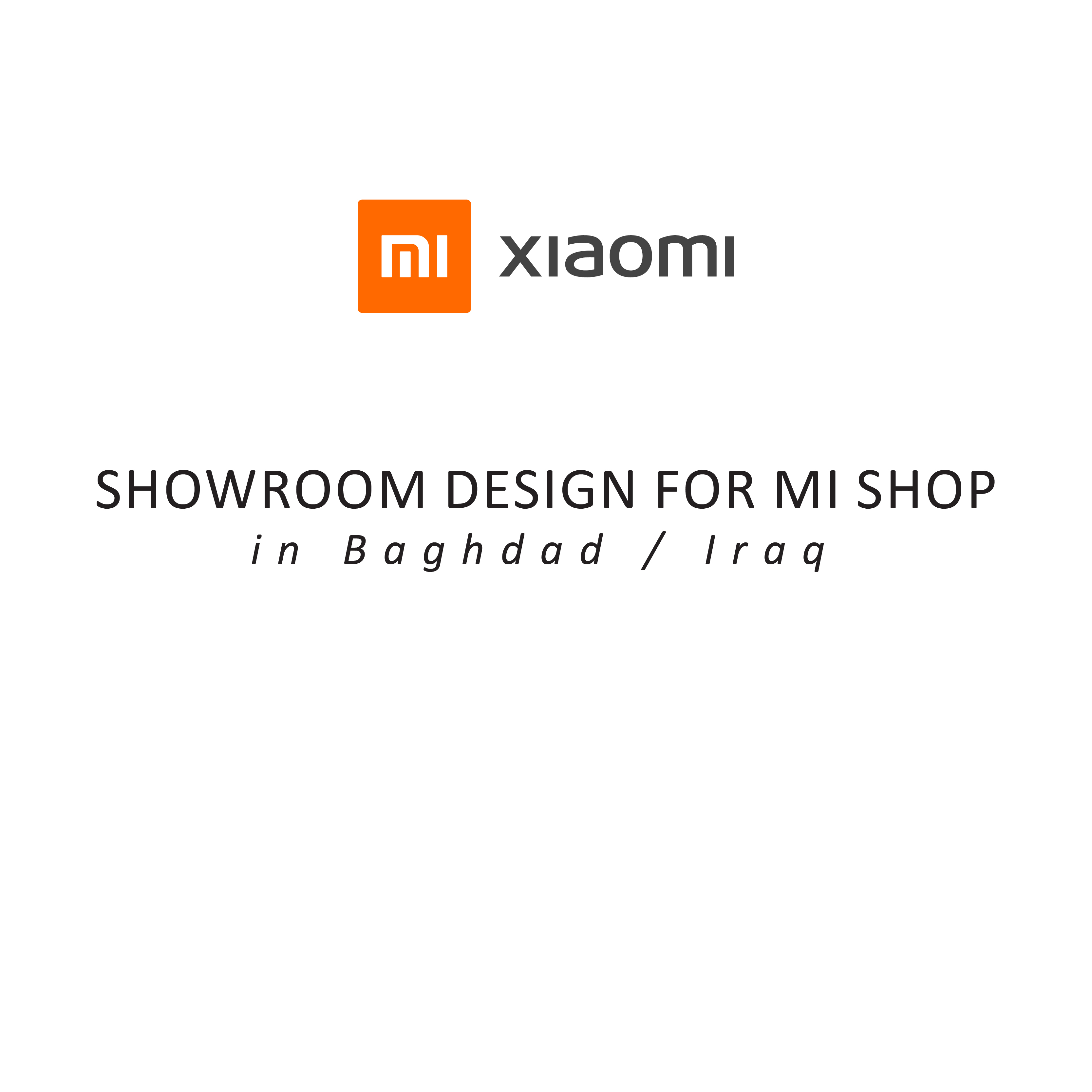 Showroom Design For Mi xiaomi in Baghdad / Iraq-0