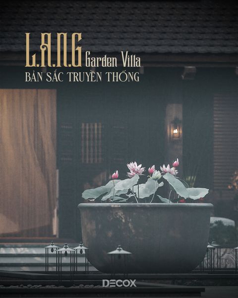 L.A.N.G Garden Villa Gìn Giữ Bản Sắc Truyền Thống-1