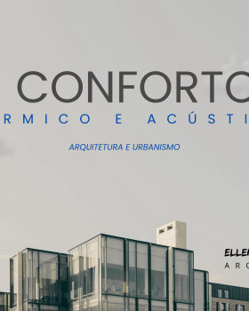 Conforto Ambiental e Acústico
