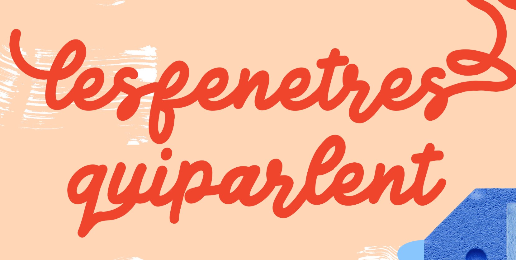 Les Fenêtres qui parlent - Exposition 2026-0