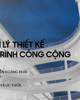 TUYỂN HỌA NGUYÊN LÝ THIẾT KẾ CÔNG TRÌNH CÔNG CỘNG