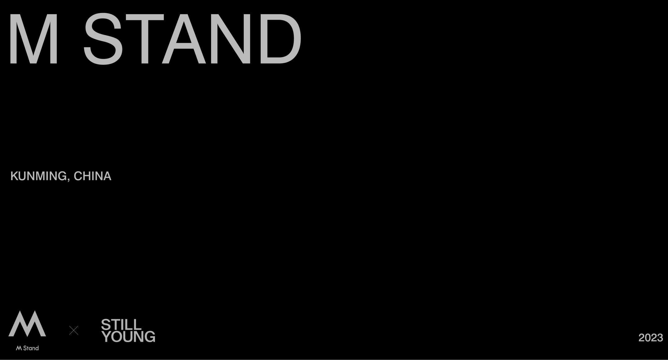 M STAND昆明店丨中国昆明丨STILL YOUNG-0