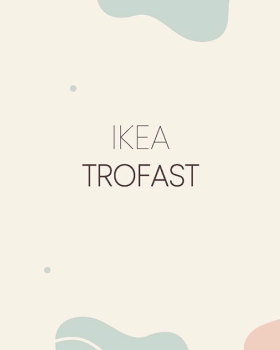 IKEA TROFAST - REDESIGNING FOR CIRCULAR DESIGN