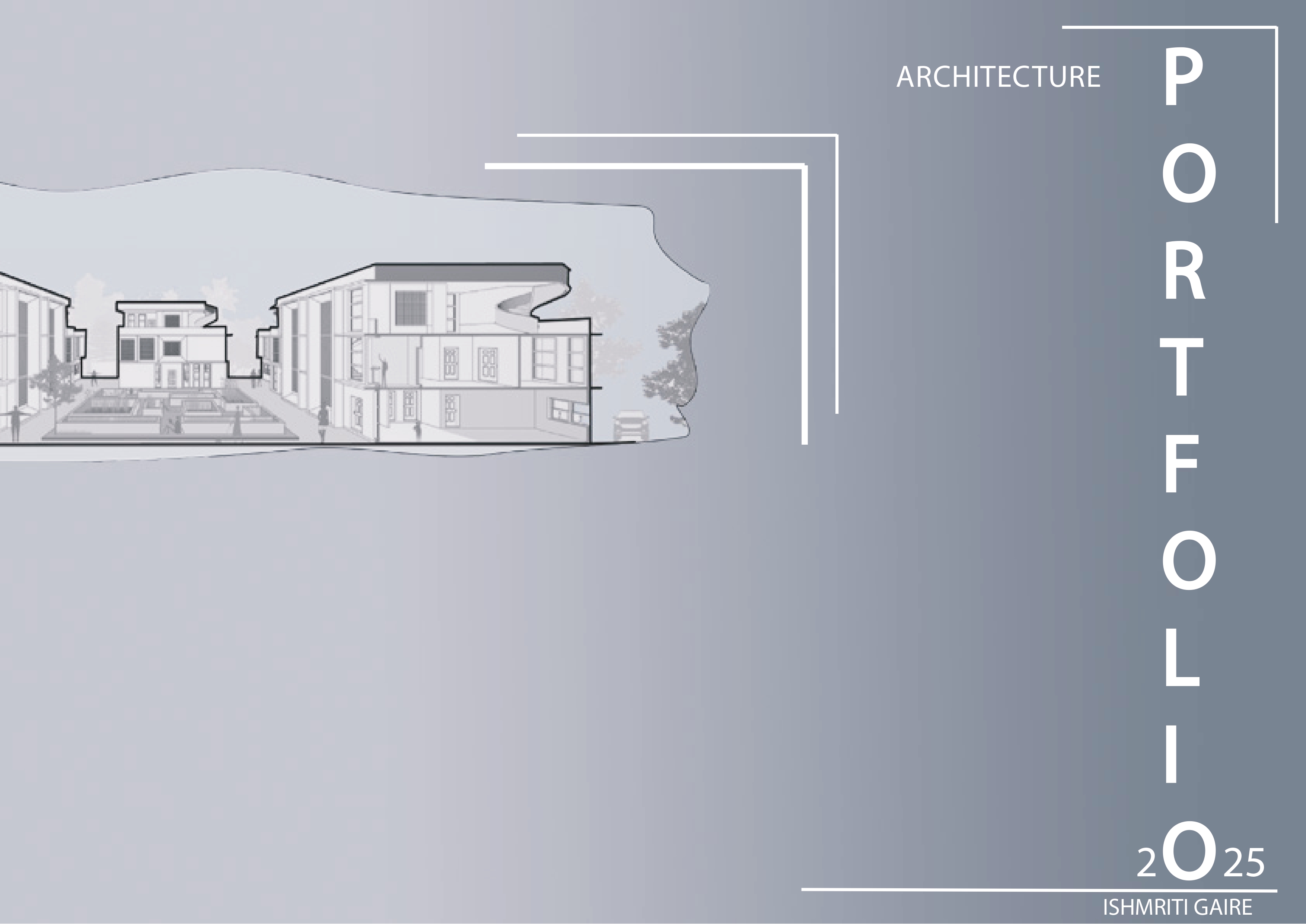 Portfolio_Architecture_ Ishmriti Gaire_2025-0