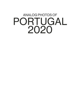 2020 葡萄牙 Analog 摄影之旅 | 捕捉建筑、风景和无尽的海滩