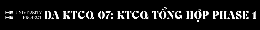 UNI PROJECT | LA PROJECT 07: KTCQ TỔNG HỢP PHASE 01-0