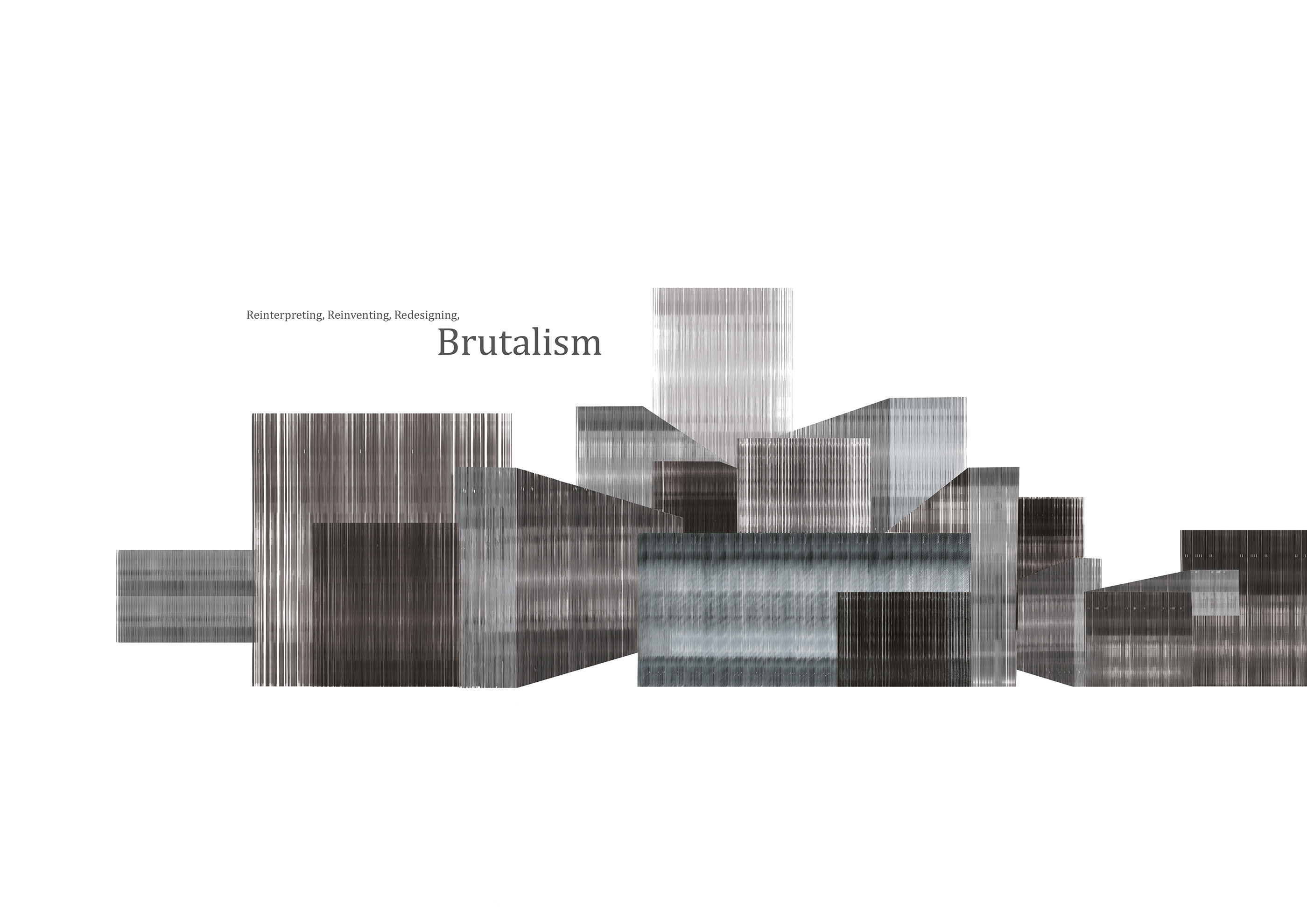 Reinterpreting, Reinventing, Redesigning Brutalism-0